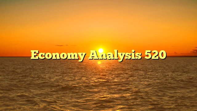 Economy Analysis 520