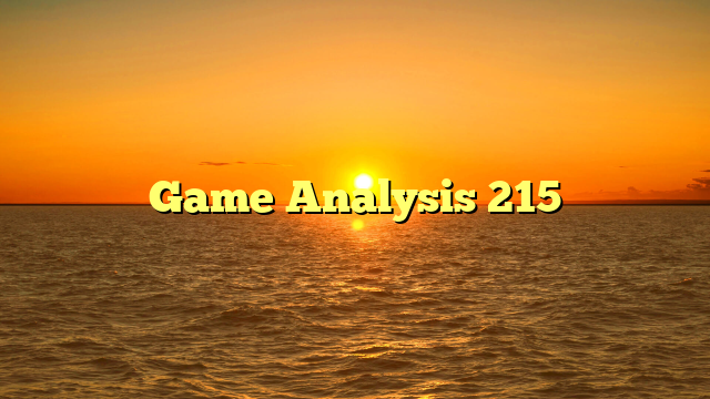 Game Analysis 215